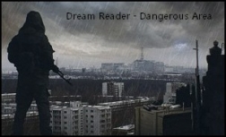 Dream Reader Dangerous Area 2.0